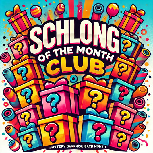 Schlong of the Month Club – The Gift That Keeps Coming